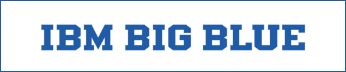 IBM BIG BLUE